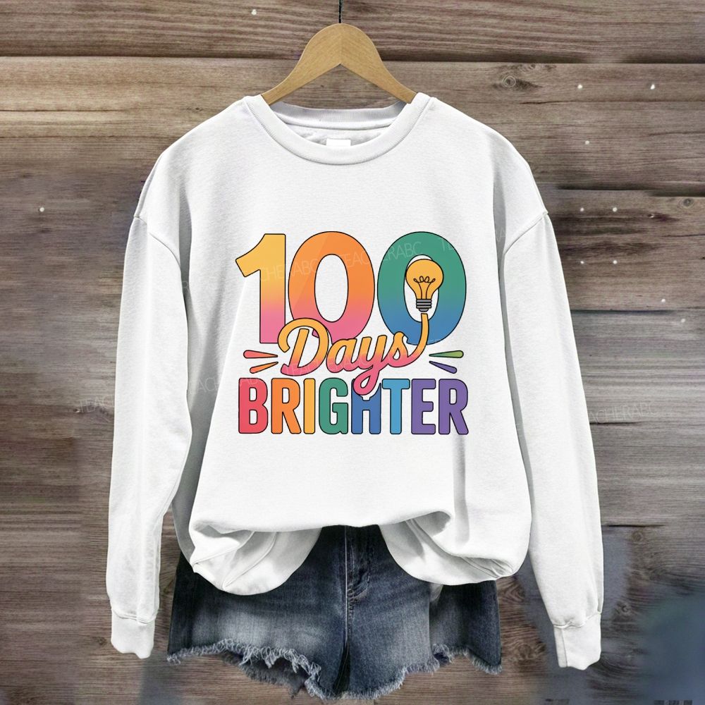 100 Days Brighter Light Bulbs Sweatshirt