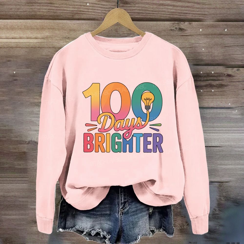 100 Days Brighter Light Bulbs Sweatshirt