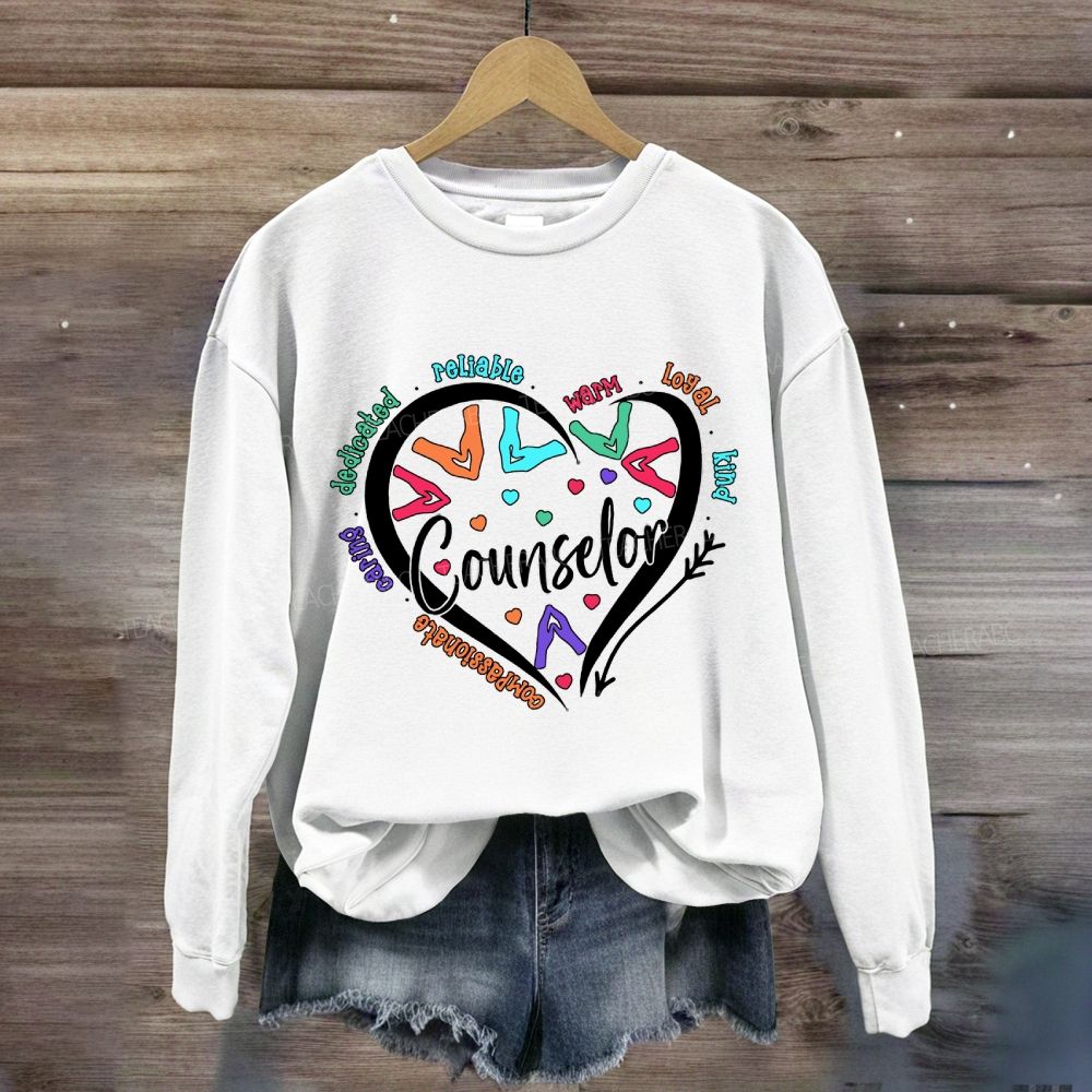 Counselor Compassionate Reliable Warm Loyal Kind Sweatshirt