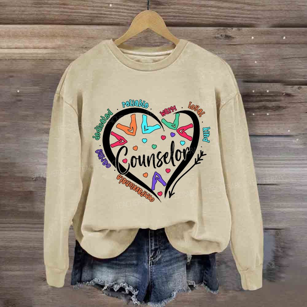 Counselor Compassionate Reliable Warm Loyal Kind Sweatshirt