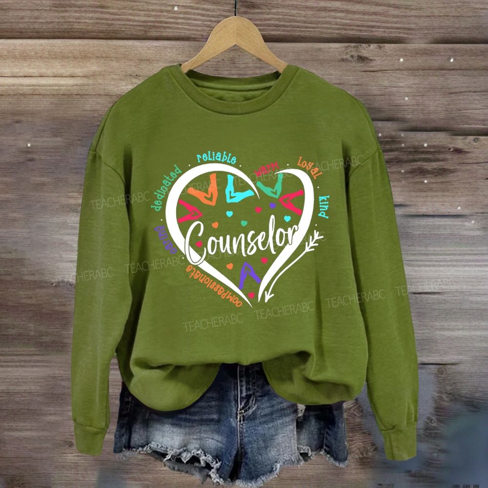 Counselor Compassionate Reliable Warm Loyal Kind Sweatshirt