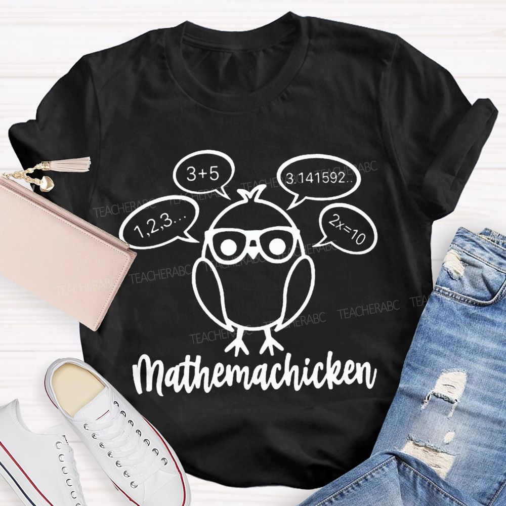 Mathemachicken Teacher T-Shirt