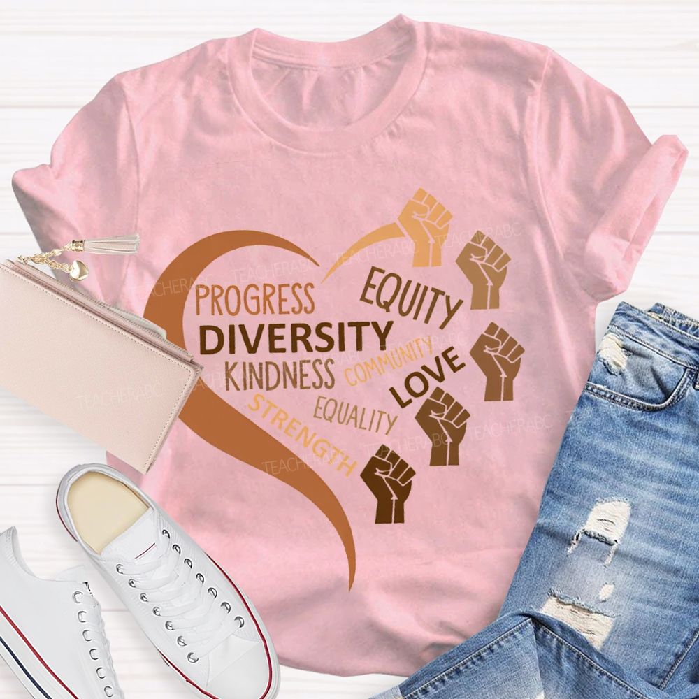 Progress Equity Diversity Kindness Community T-shirt