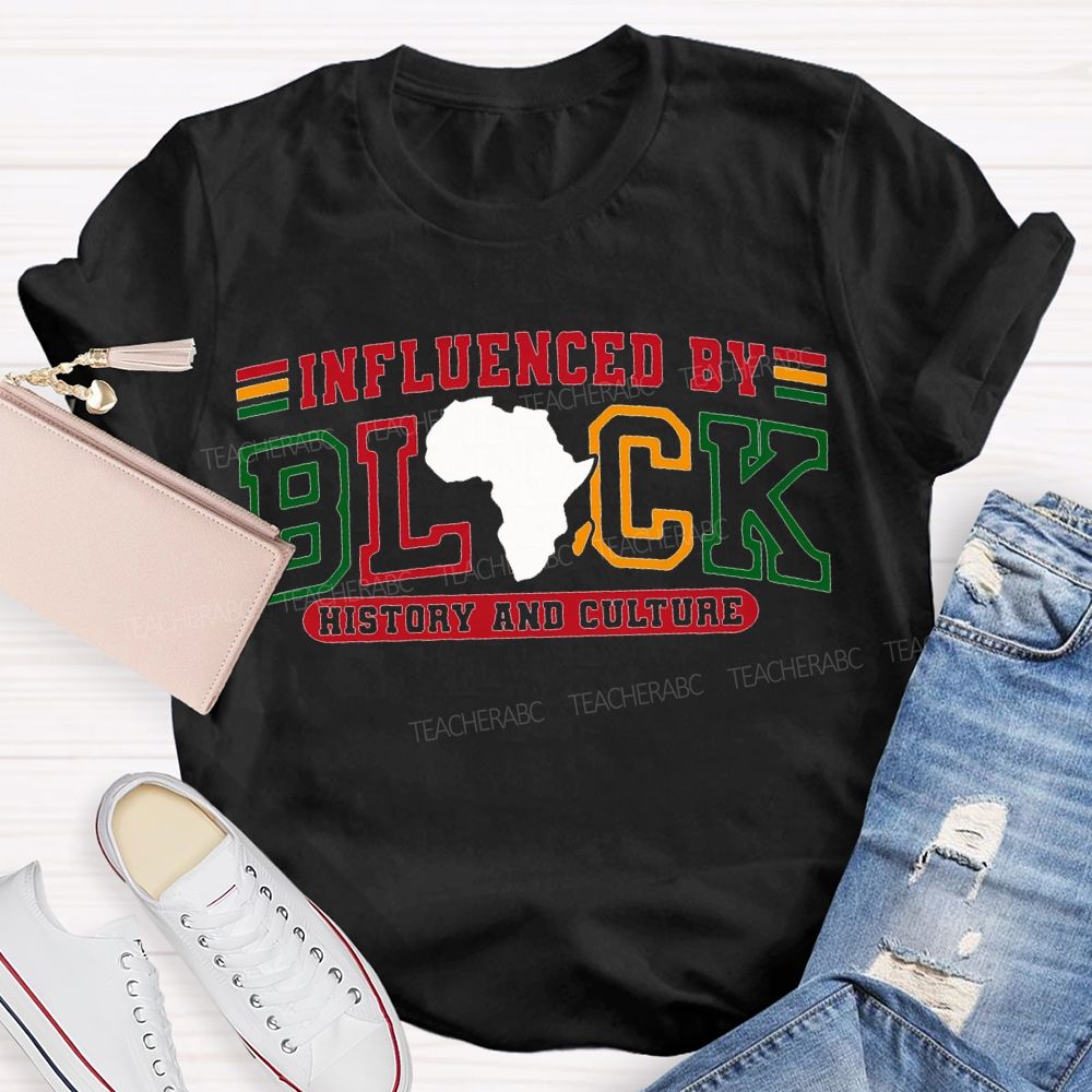 Influenced Black History And Culture T-shirt