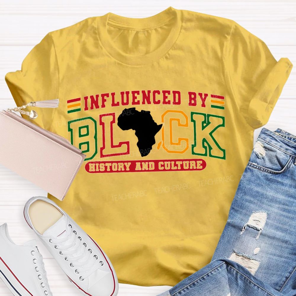 Influenced Black History And Culture T-shirt