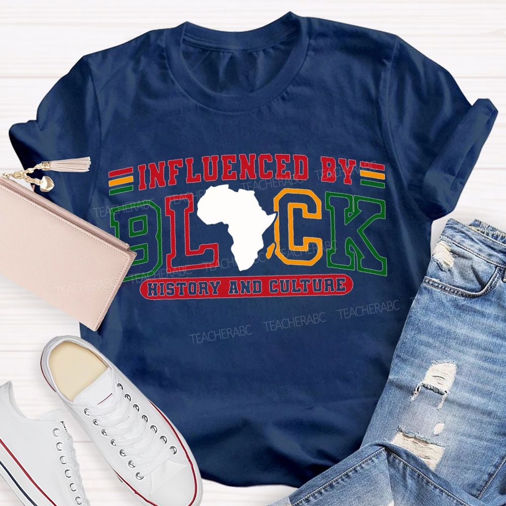 Influenced Black History And Culture T-shirt