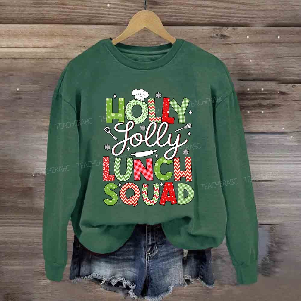 Holly Jolly Lunch Squad Sweatshirt