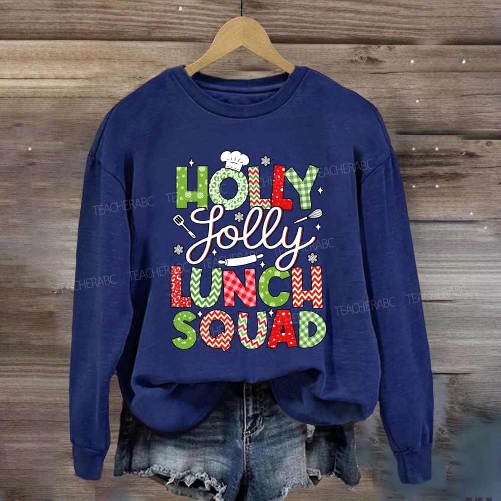 Holly Jolly Lunch Squad Sweatshirt