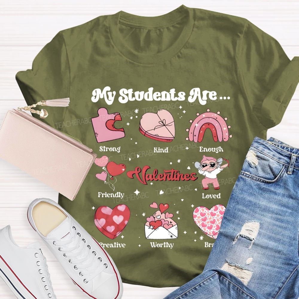 My Students Are Strong Kind Enough Friendly Loved Brave T-shirt