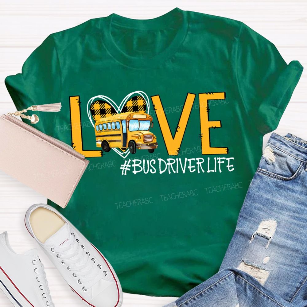 Love Bus Driver Life Hearts And School Buses T-shirt