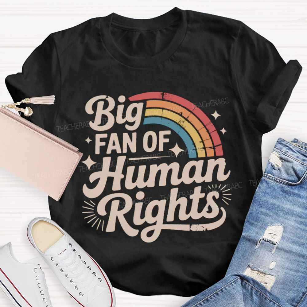 Big Fan Of Human Rights Rainbow Print T-shirt