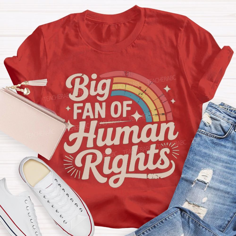 Big Fan Of Human Rights Rainbow Print T-shirt