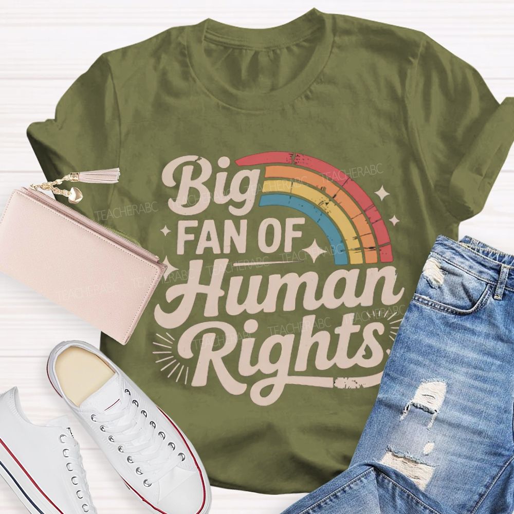 Big Fan Of Human Rights Rainbow Print T-shirt