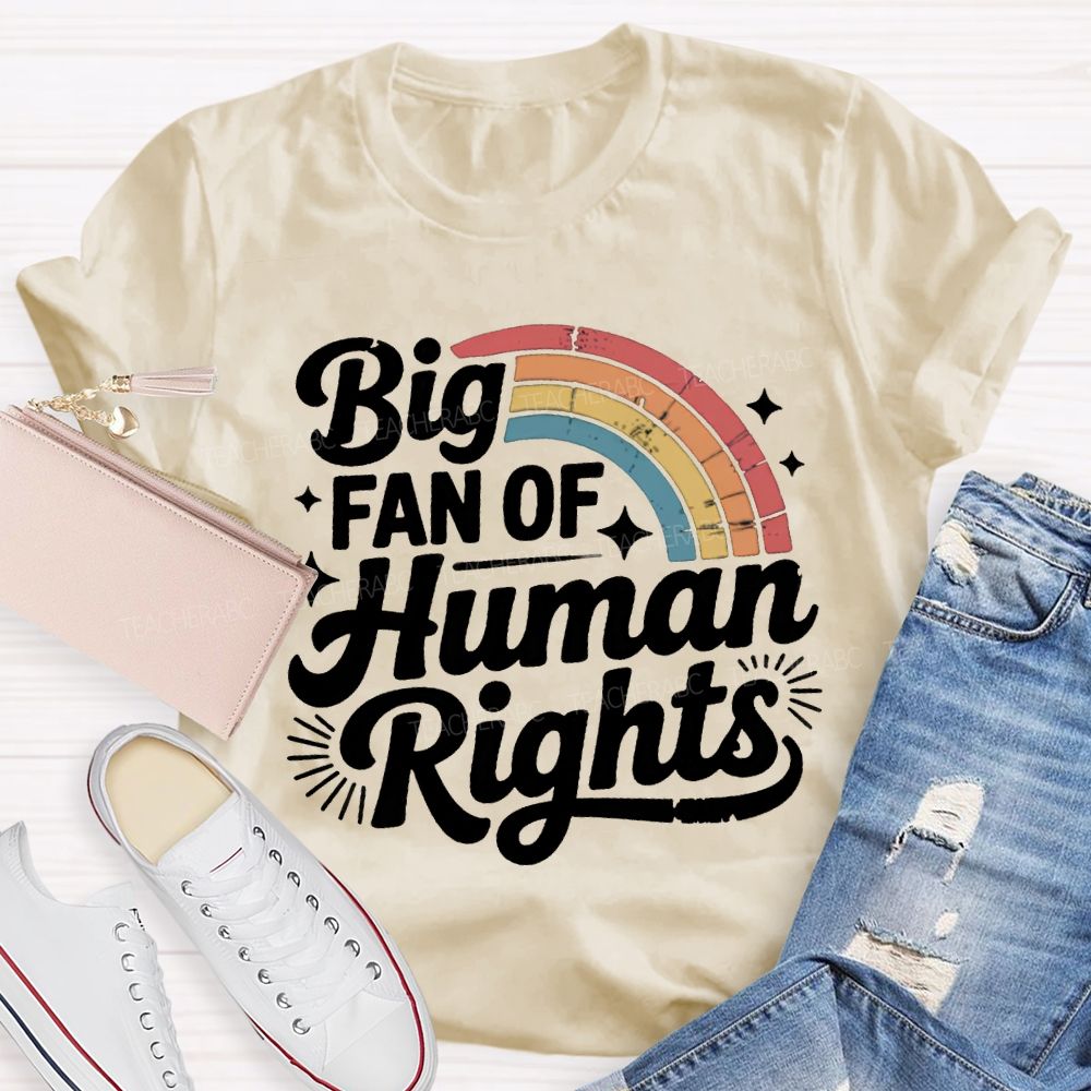 Big Fan Of Human Rights Rainbow Print T-shirt