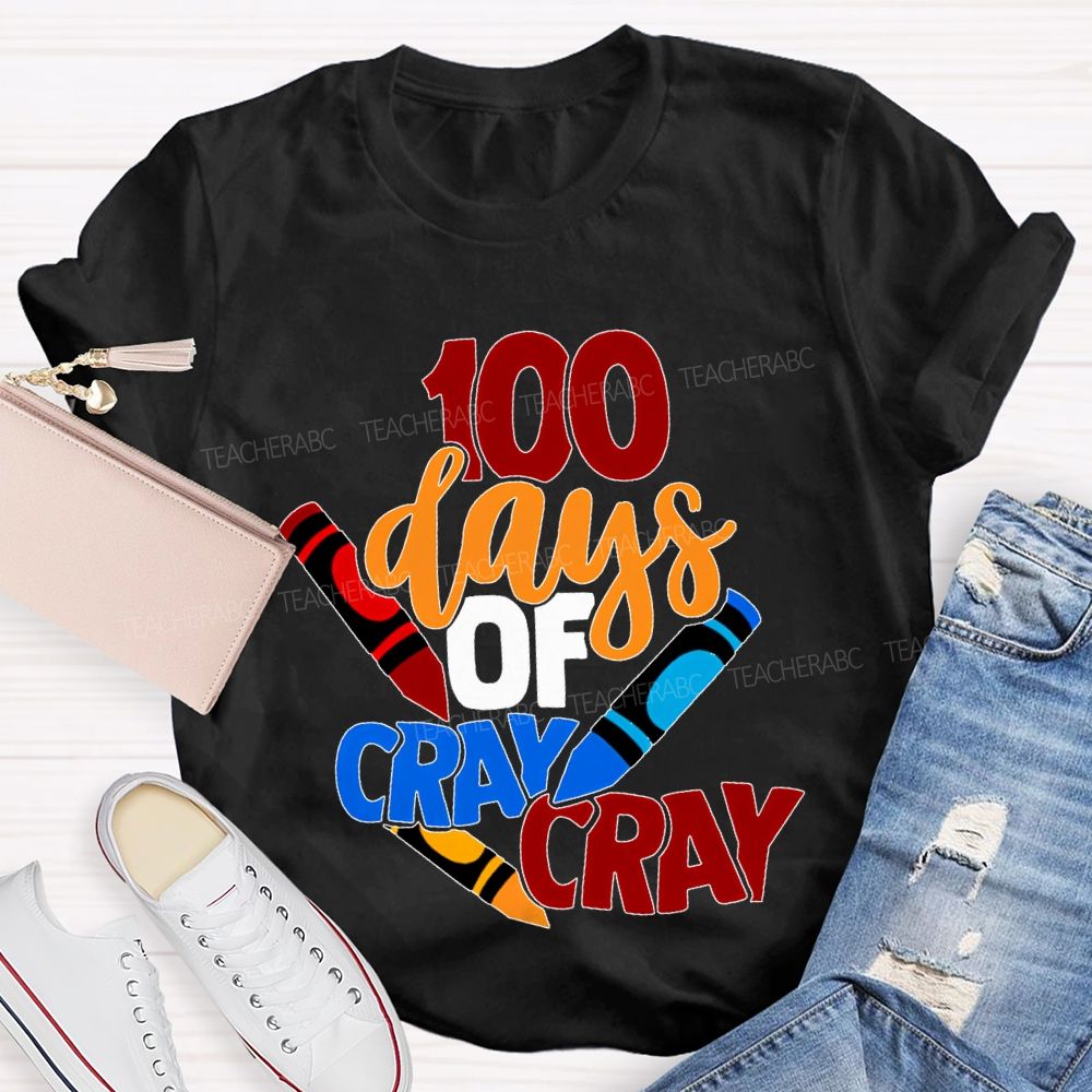 100 Days Of Cray Cray Colored Crayon Prints T-shirt