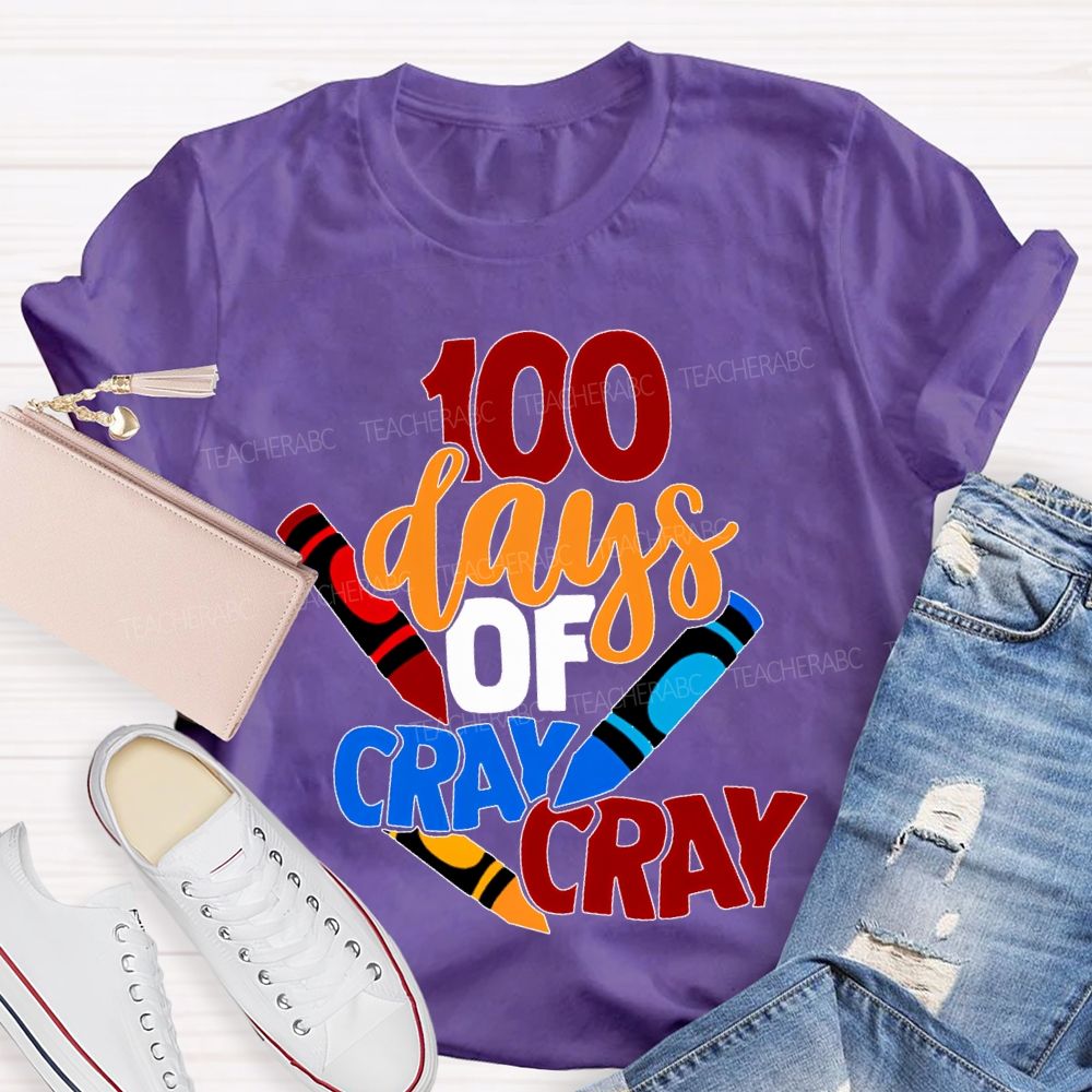 100 Days Of Cray Cray Colored Crayon Prints T-shirt