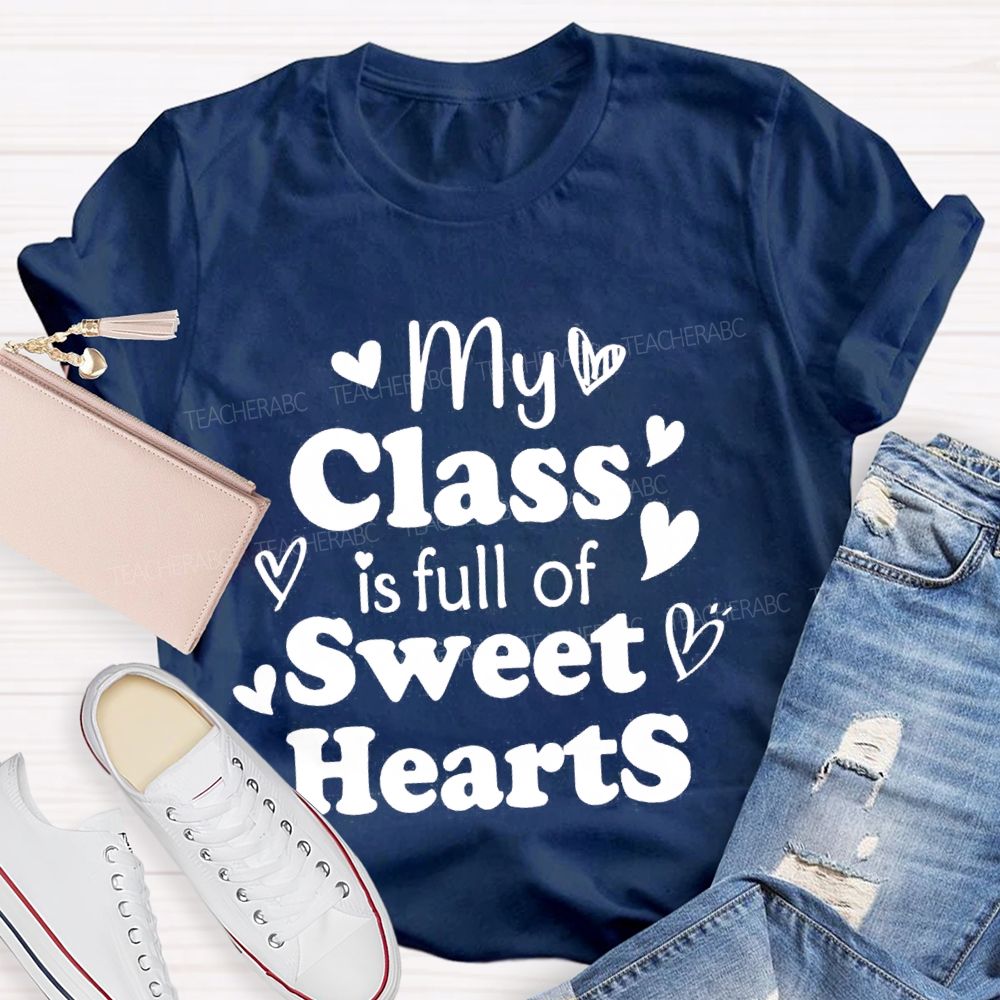 My Class Is Full Of Sweet Heart Red Heart T-shirt