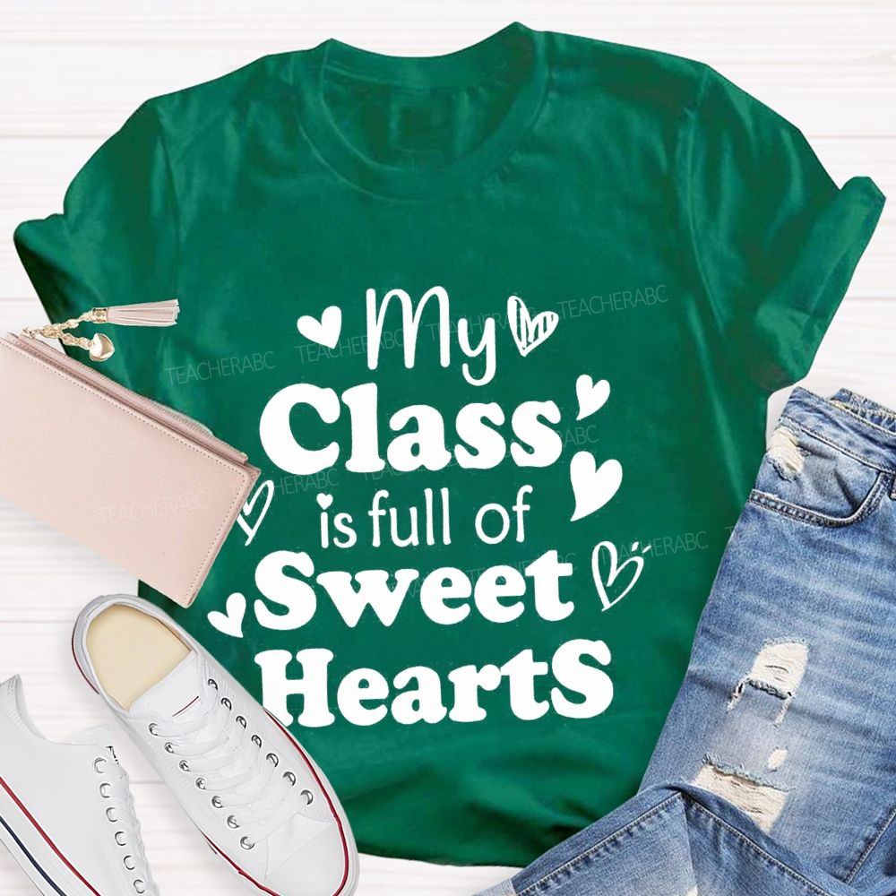 My Class Is Full Of Sweet Heart Red Heart T-shirt