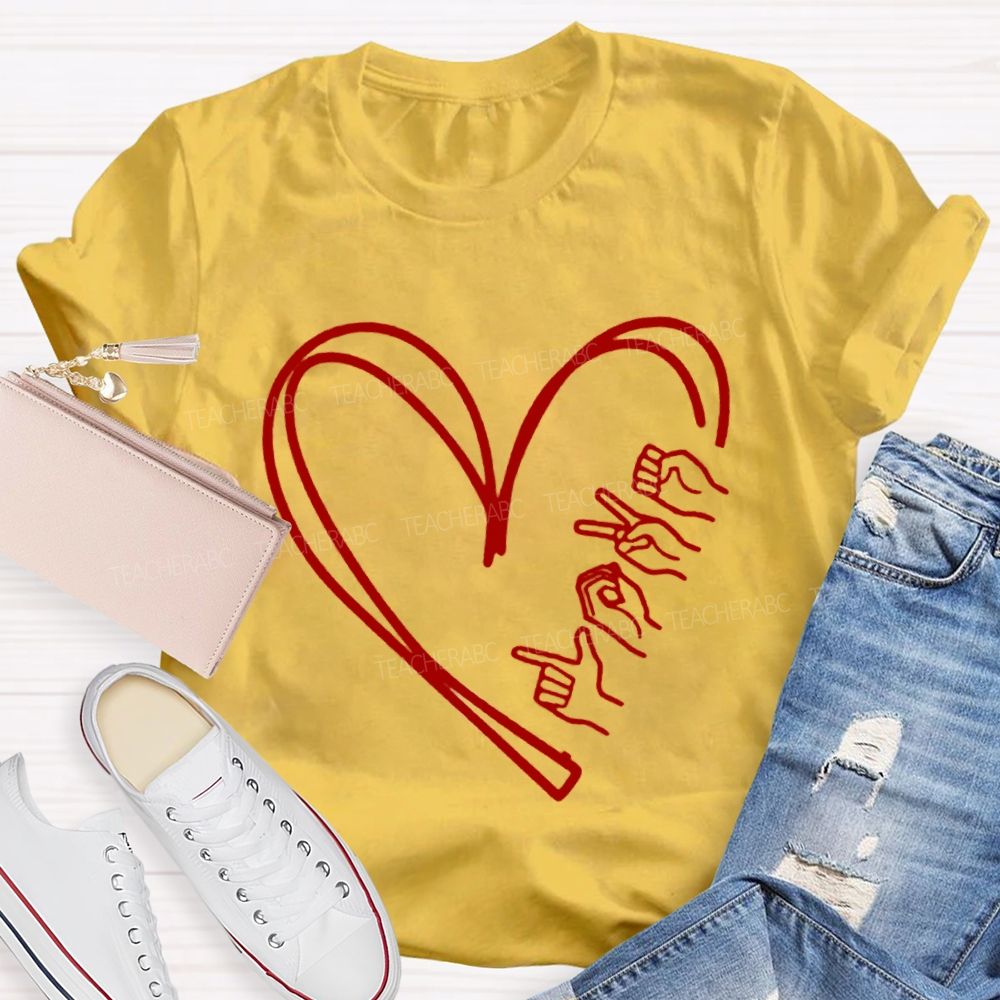 Love Sign Language T-shirt