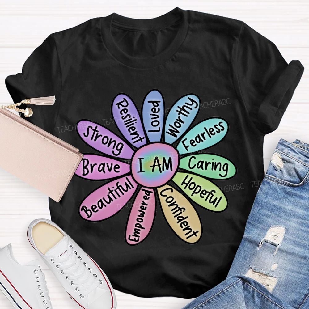 I Am Worthy Fearless Caring Hopeful Confident Brave Beautiful Strong T-shirt