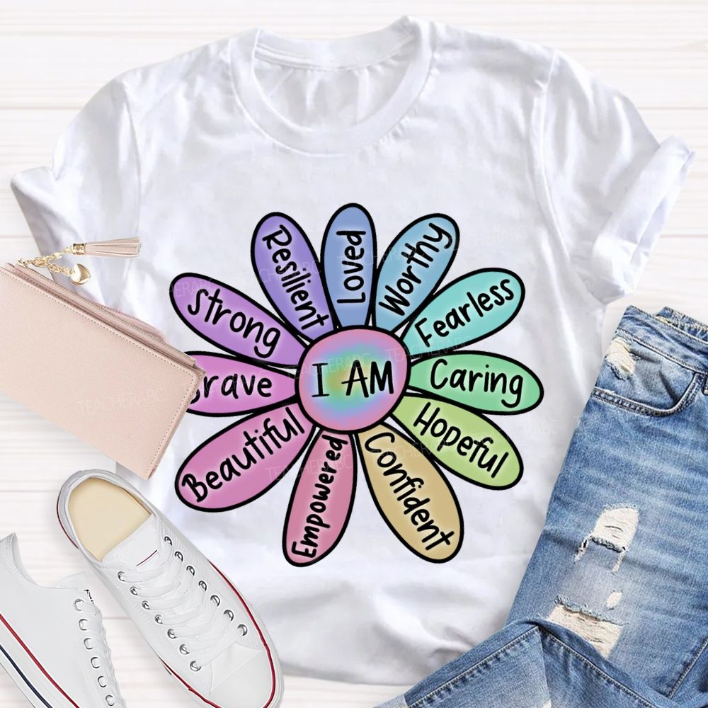 I Am Worthy Fearless Caring Hopeful Confident Brave Beautiful Strong T-shirt