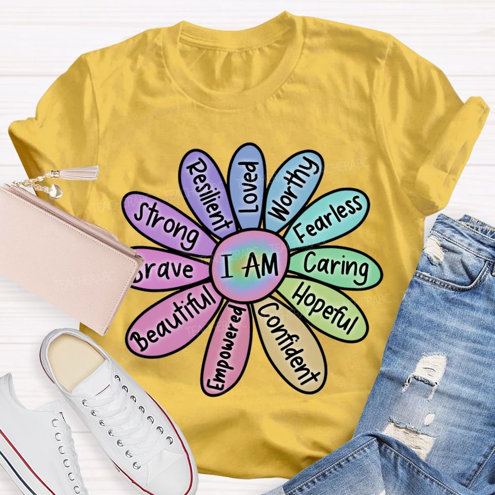 I Am Worthy Fearless Caring Hopeful Confident Brave Beautiful Strong T-shirt