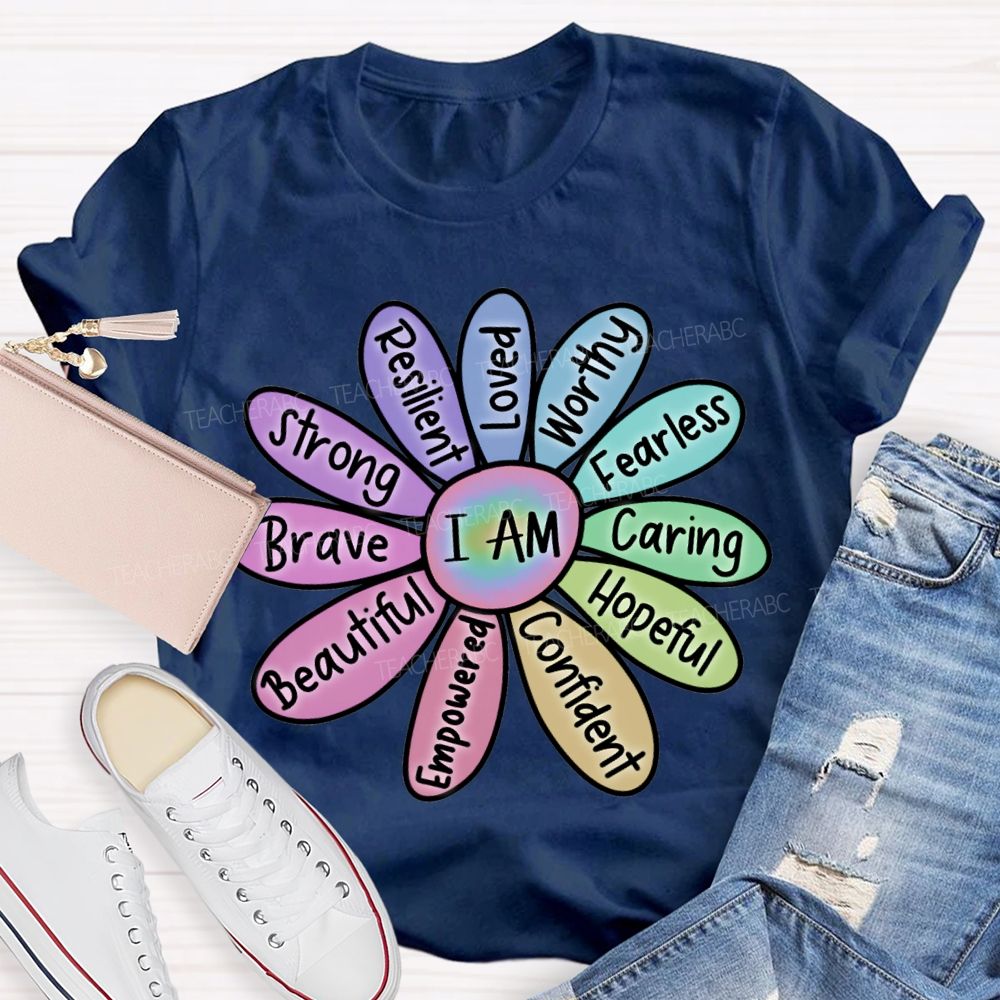 I Am Worthy Fearless Caring Hopeful Confident Brave Beautiful Strong T-shirt