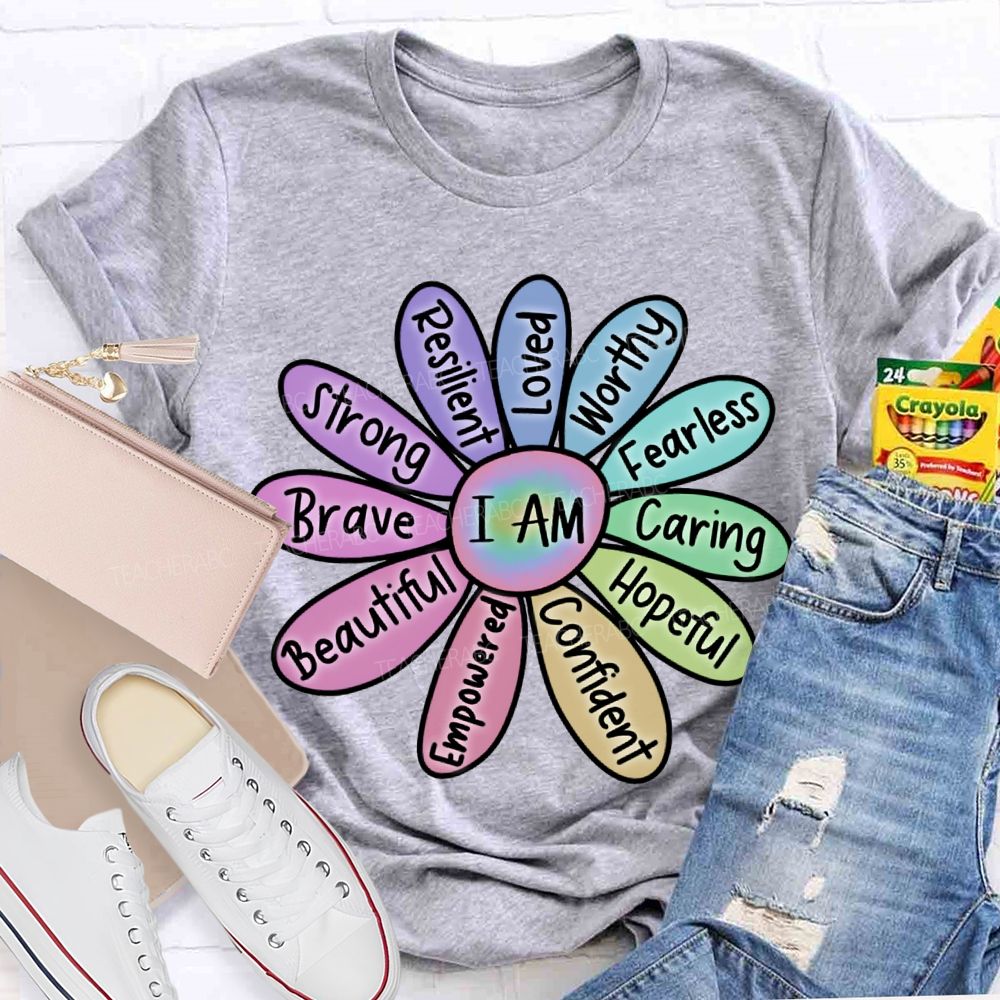 I Am Worthy Fearless Caring Hopeful Confident Brave Beautiful Strong T-shirt
