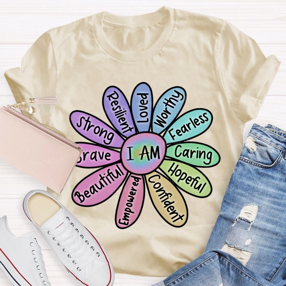I Am Worthy Fearless Caring Hopeful Confident Brave Beautiful Strong T-shirt