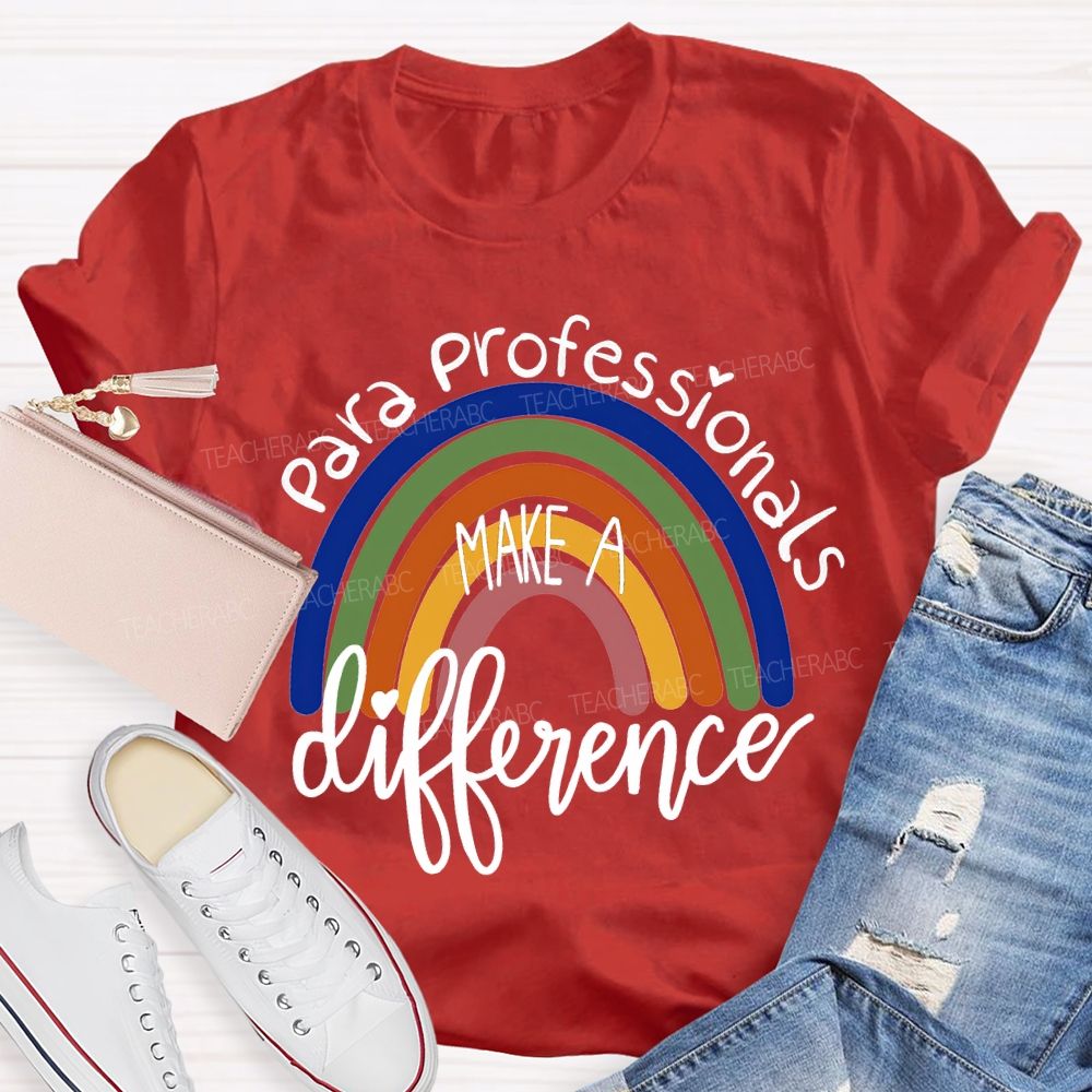 Para Professionals Make A Difference Rainbow Print T-shirt