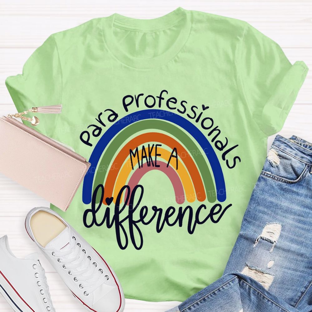 Para Professionals Make A Difference Rainbow Print T-shirt