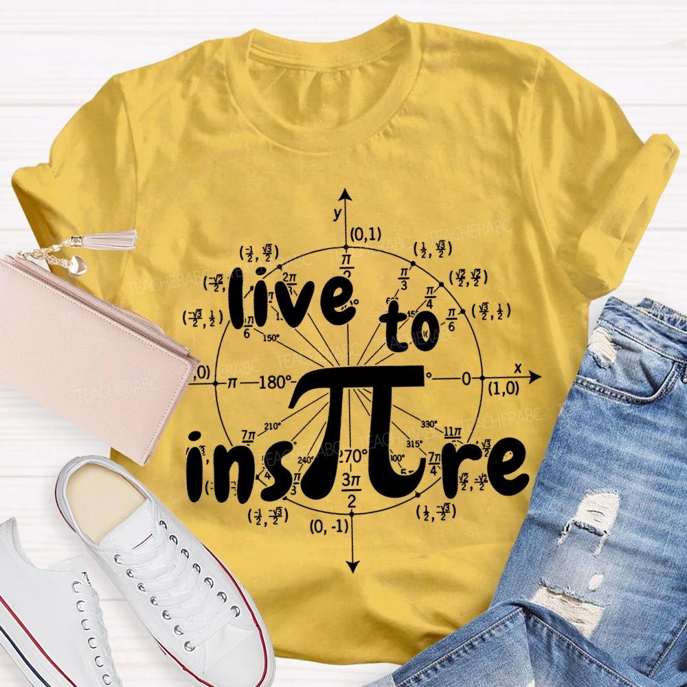Live To Inspire Math Teacher T-shirt