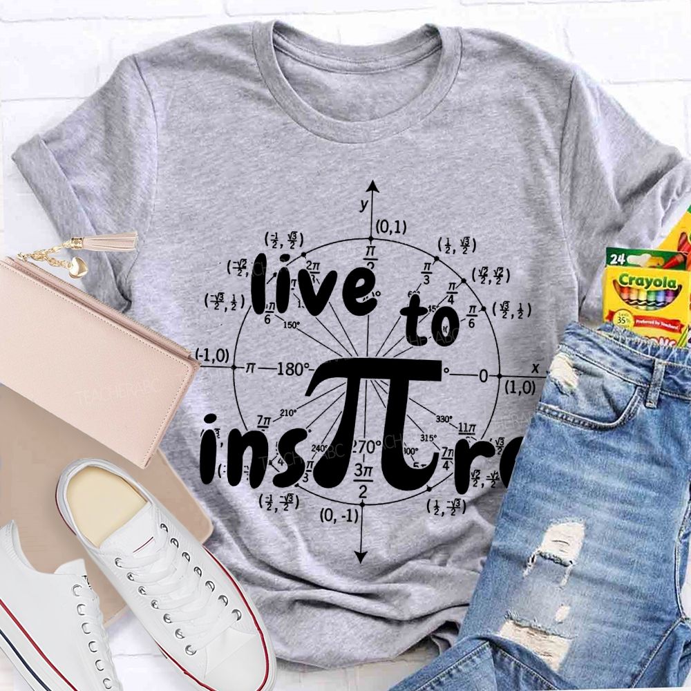 Live To Inspire Math Teacher T-shirt