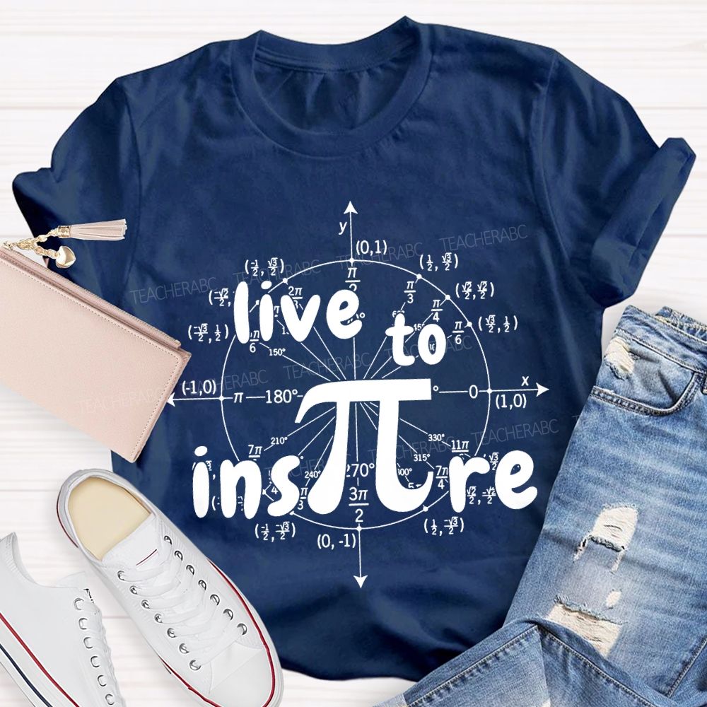 Live To Inspire Math Teacher T-shirt
