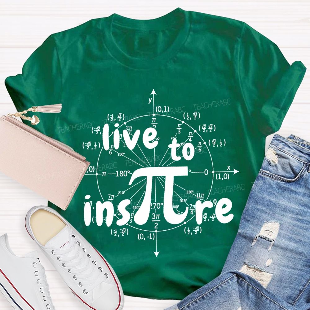 Live To Inspire Math Teacher T-shirt