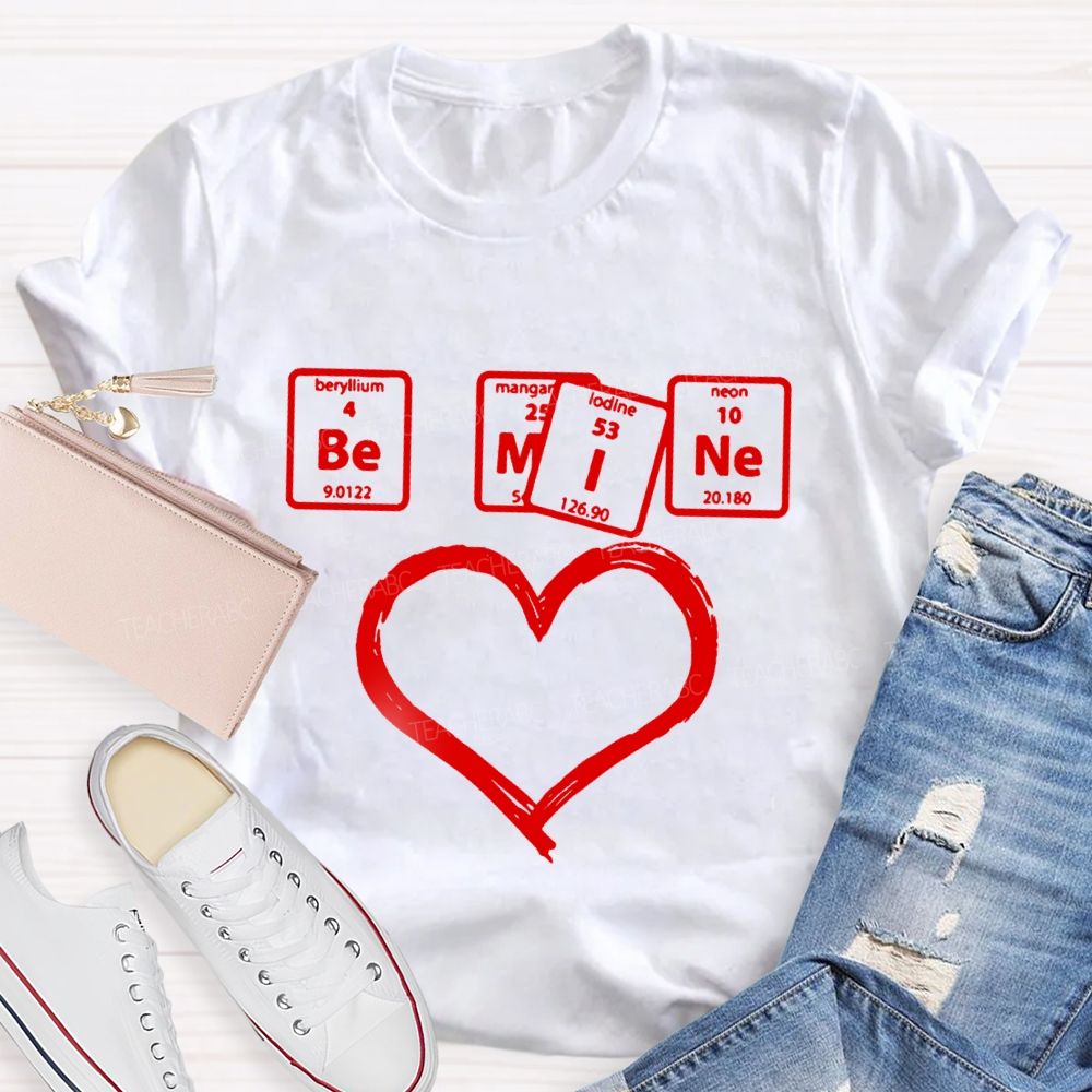 Be Mine Chemical Elements Heart T-Shirt