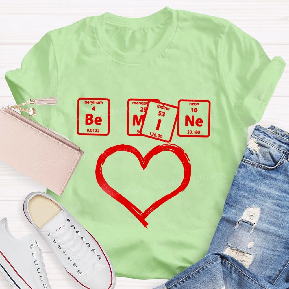 Be Mine Chemical Elements Heart T-Shirt