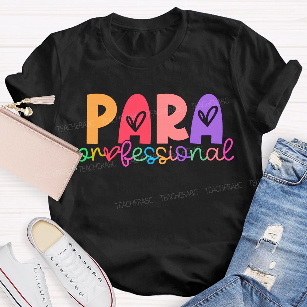 Para Professional Colorful Heart Font T-shirt