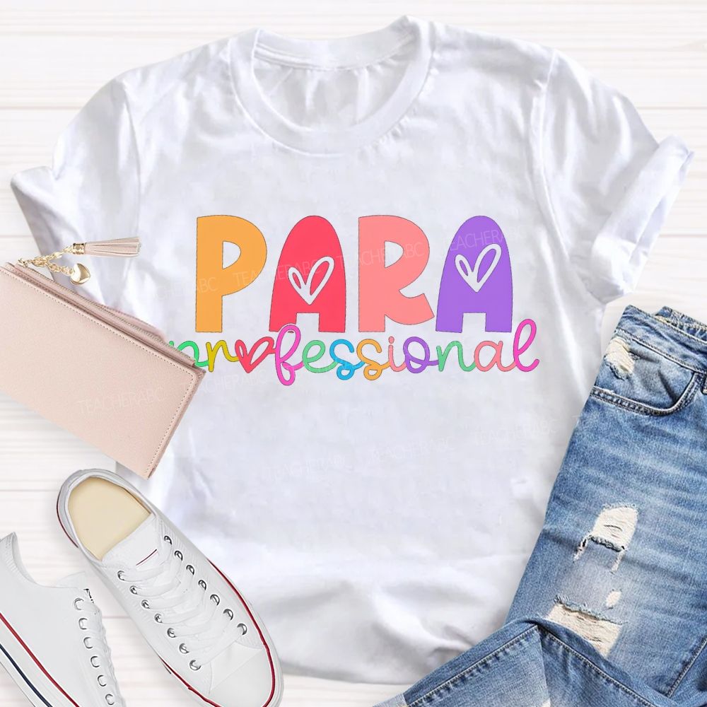 Para Professional Colorful Heart Font T-shirt