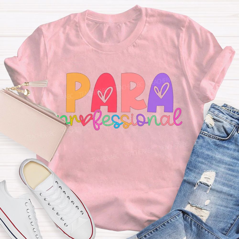 Para Professional Colorful Heart Font T-shirt