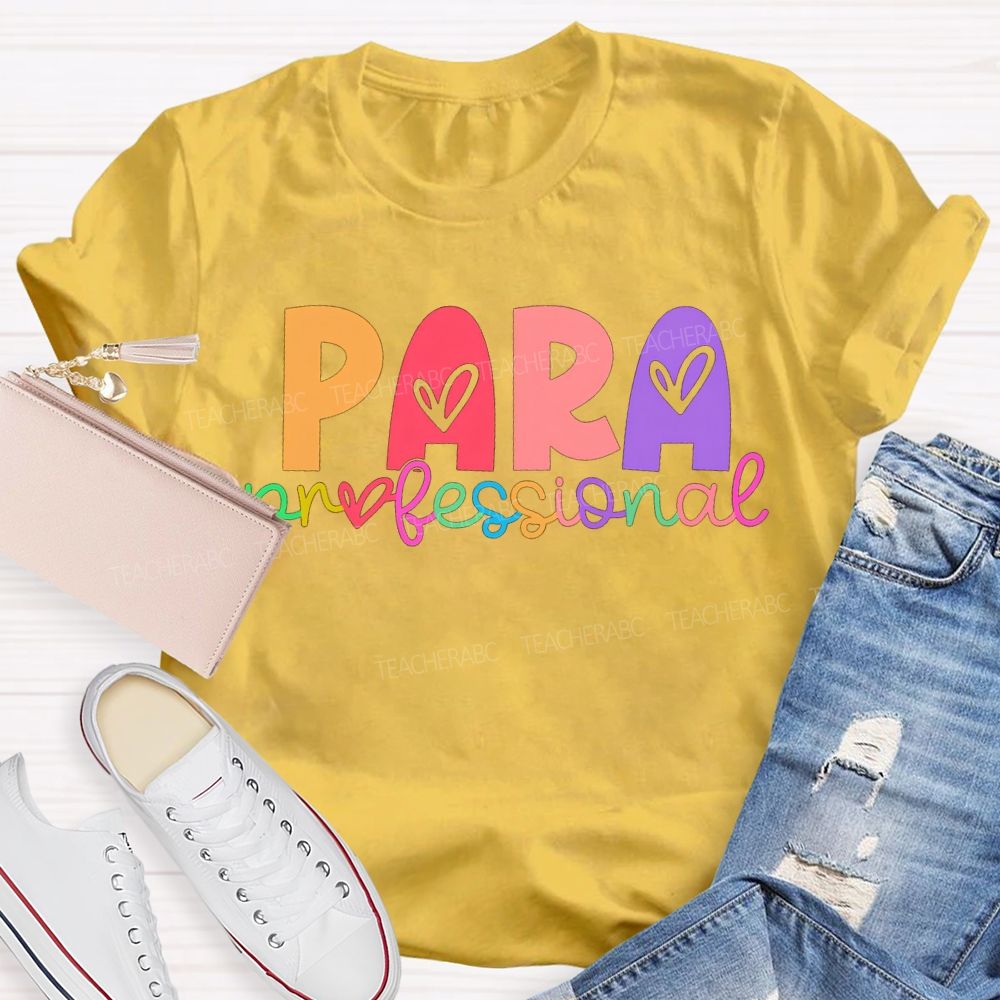 Para Professional Colorful Heart Font T-shirt
