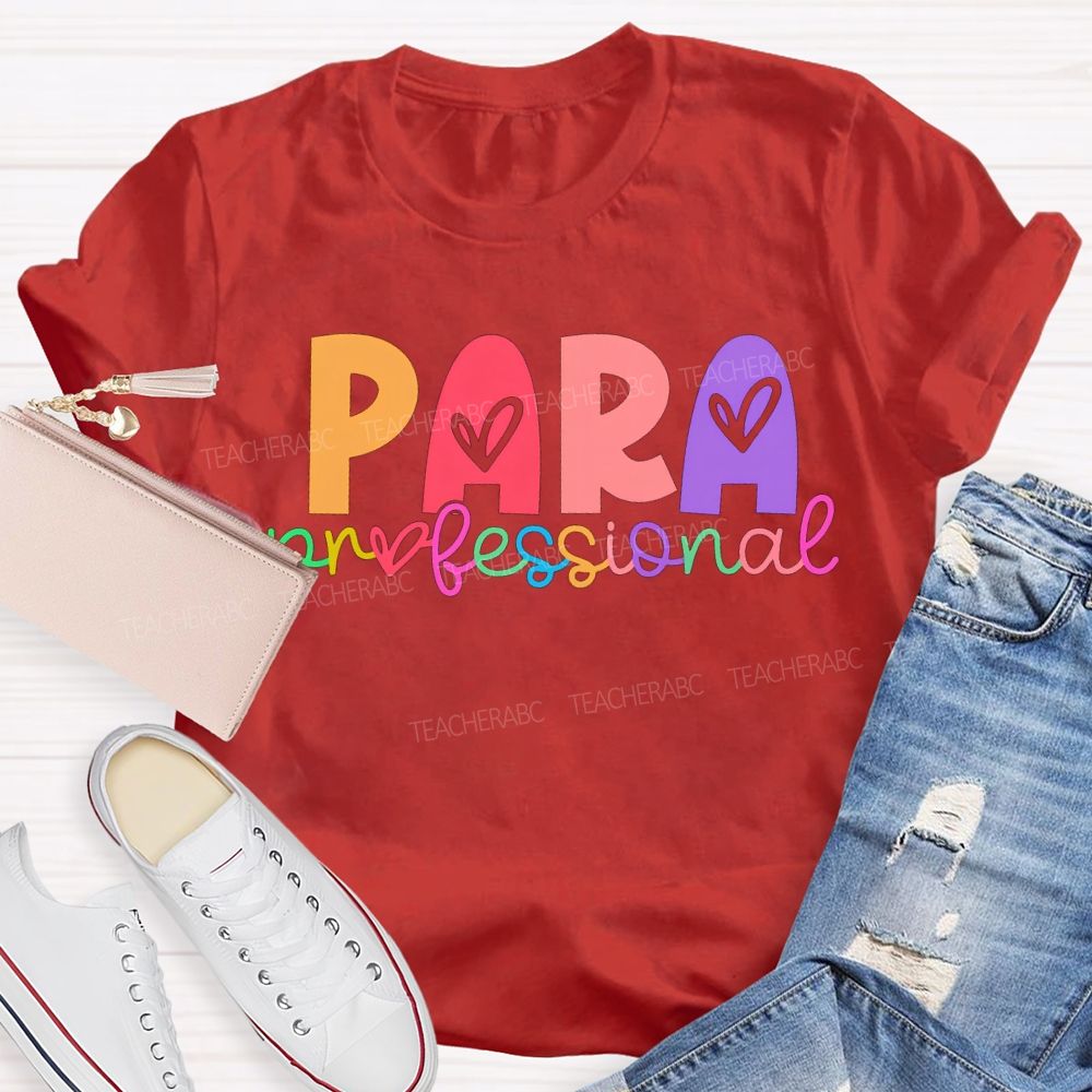 Para Professional Colorful Heart Font T-shirt