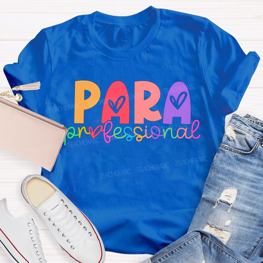 Para Professional Colorful Heart Font T-shirt