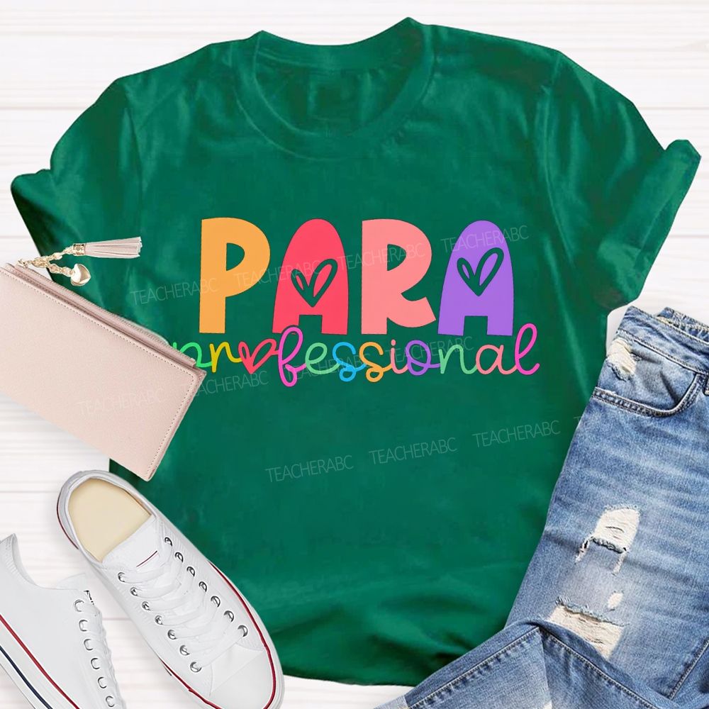 Para Professional Colorful Heart Font T-shirt