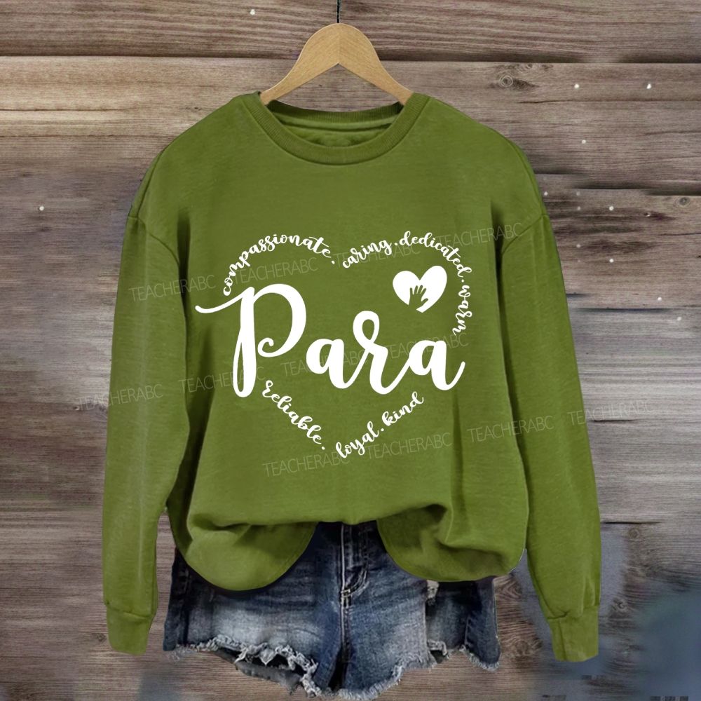 Para With Heart Caring Everyone Sweatshirt