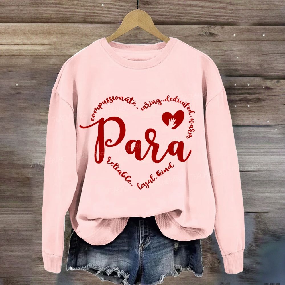 Para With Heart Caring Everyone Sweatshirt