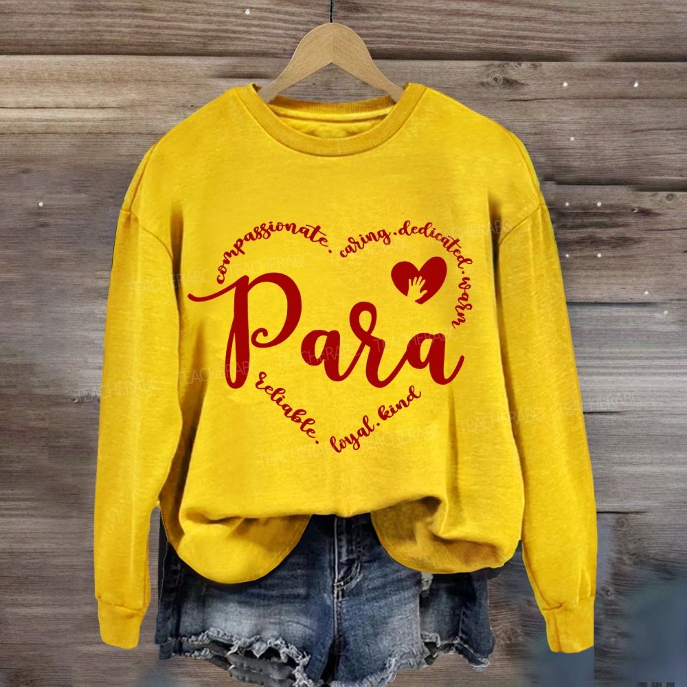 Para With Heart Caring Everyone Sweatshirt