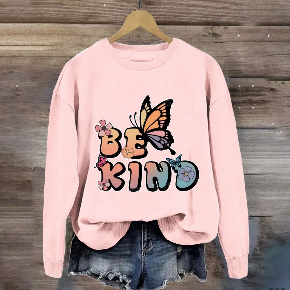 Be Kind Butterfly Flower Sweatshirt