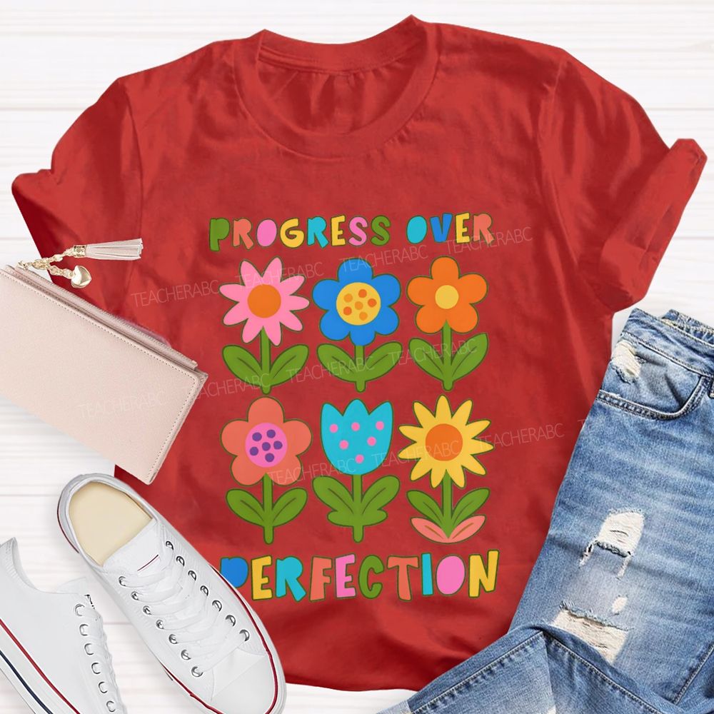 Progress Over Perfection Colorful Flowers And Lettering T-shirt