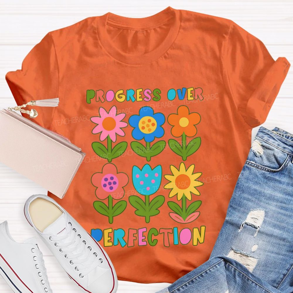 Progress Over Perfection Colorful Flowers And Lettering T-shirt